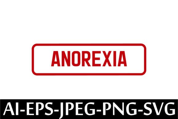 ANOREXIA Rubber Stamp Design Vector: A Versatile Digital Asset for Creative Professionals