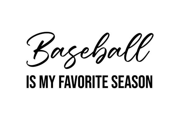 Baseball is My Favorite Season, Free SVG: A Creative Resource for Enthusiasts