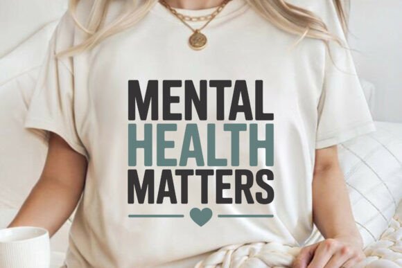 Mental Health Matters T-shirt SVG PNG