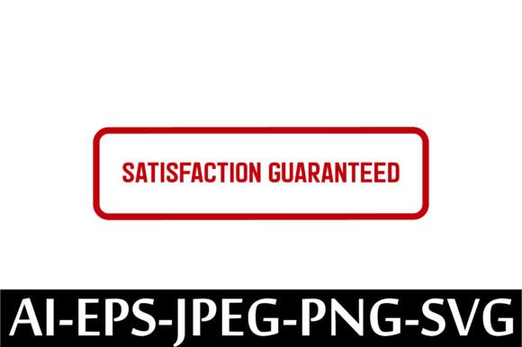 SATISFACTION GUARANTEED Rubber Stamp